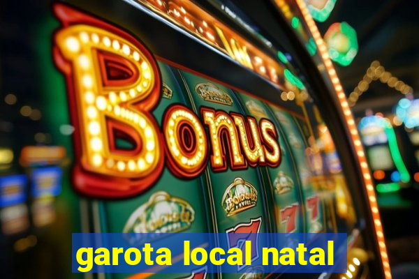 garota local natal